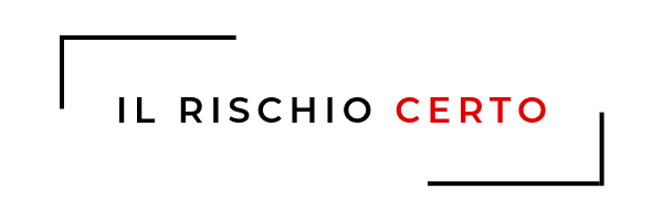 Il Rischio Certo